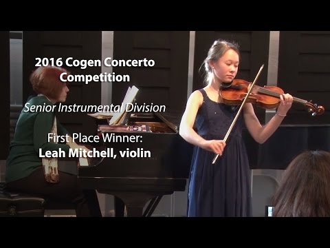 2016 Cogen Concerto Competition, Instrumental - Senior Division Winner: Leah Mitchell, violin