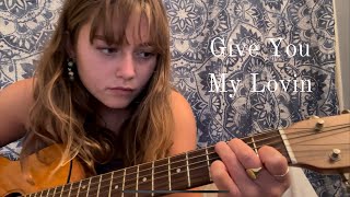 Give You My Lovin by Mazzy Star cover by Izabel Billings