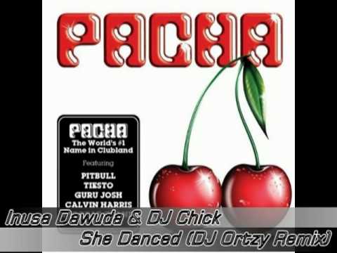 Inusa Dawuda & Chick - She Danced (DJ Ortzy Remix) - Pacha Recordings