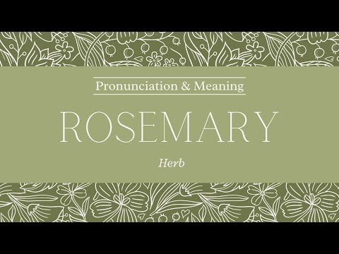 How to Pronounce: Rosemary | British Pronunciation & Meaning