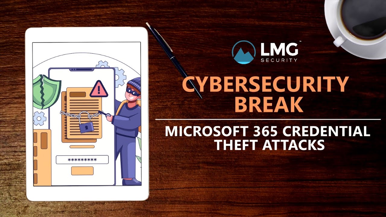 Microsoft 365 Credential Theft Attacks
