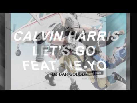 We Found Love So Let's Go - Rihanna VS Clavin Harris Ft. Ne Yo Mashup 2012