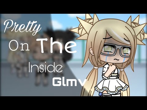 Pretty’s on the inside || Glmv || gacha life