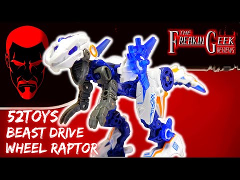 52Toys Beast Drive WHEEL RAPTOR: EmGo's Reviews N' Stuff