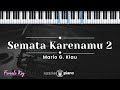 Semata Karenamu 2 - Mario G Klau (KARAOKE PIANO - FEMALE KEY)