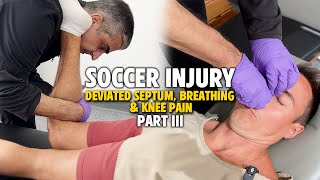 Deviated Septum to Knee Injury: How Soccer Affected Daniel’s Entire Spine (Part 3)