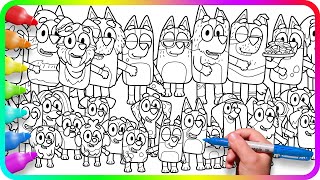BLUEY Coloring Pages. Do you know How to color ALL CHARACTERS from Bluey show. Family and Friends