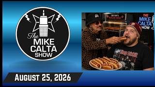 The Mike Calta Show 08/25/2026