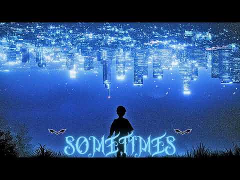 JU1CYBOY - Sometimes (prod. by sonni)