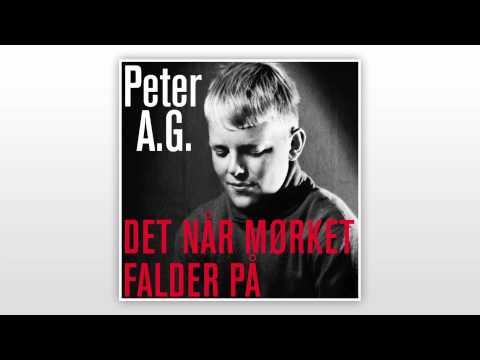 Peter A.G. - Det Når Mørket Falder På
