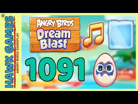 Angry Birds Dream Blast Level 1091 - Walkthrough, No Boosters