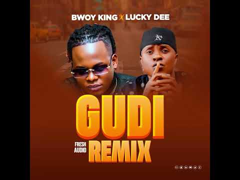 Gudi Remix by Bwoy King & Lucky Dee