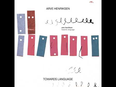 Arve Henriksen ‎– Towards Language (2017 - Album)