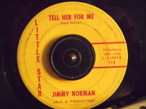 JIMMY NORMAN -  TELL HER FOR ME
