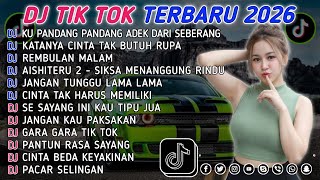 Download lagu DJ TIKTOK TERBARU 2026 || DJ CINTA DARI SEBERANG 🎵 DJ KATANYA CINTA TAK BUTUH RUPA 🎵 FULL ALBUM❗❗ mp3