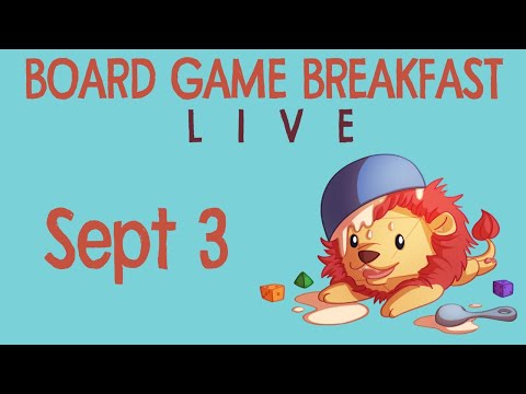 Board Game Breakfast LIVE (Sept. 3)