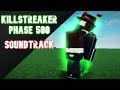 KILLSTREAK Phase 500 Soundtrack Slap Battles Roblox