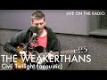 The Weakerthans - Civil Twilight (acoustic) | Matt Schichter