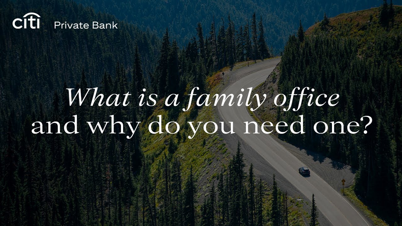 What is a family office and why might you consider one?