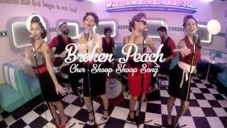 Broken Peach - Shoop Shoop Song (Cher)