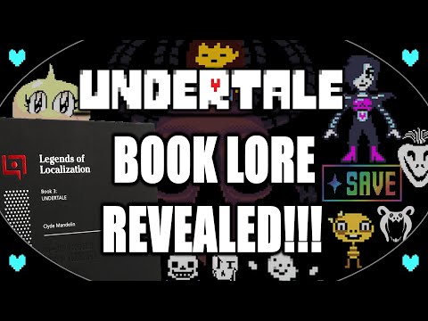 All UNDERTALE Lore Within Legends of Localization Revealed!