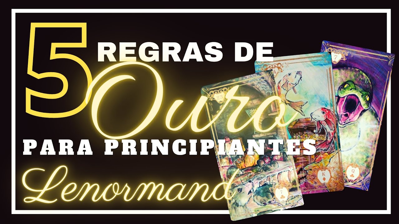 BARALHO CIGANO| 5 REGRAS DE OURO PARA PRINCIPIANTES #tarot #baralhocigano #lenormand