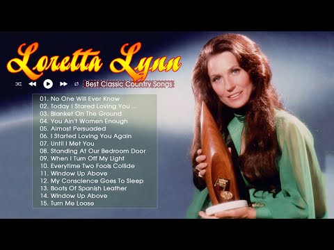 Loretta Lynn || Loretta Lynn Song's || Loretta Lynn Greatest Hits