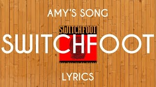 Amy&#39;s Song Switchfoot - Lyrics