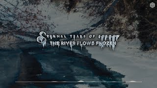 🌺 Eternal Tears Of Sorrow - The River Flows Frozen