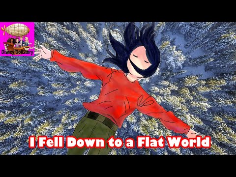 I Fell Down to a Flat World - Part 1 - The Flat World