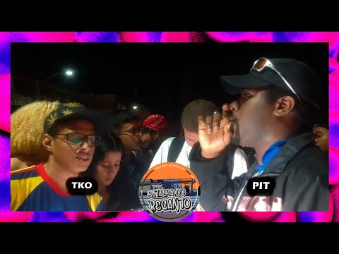 PIT VS TKO👾 🤖][ 52° Batalha do Recanto | RJ