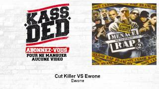 Ewone - Cut Killer VS Ewone