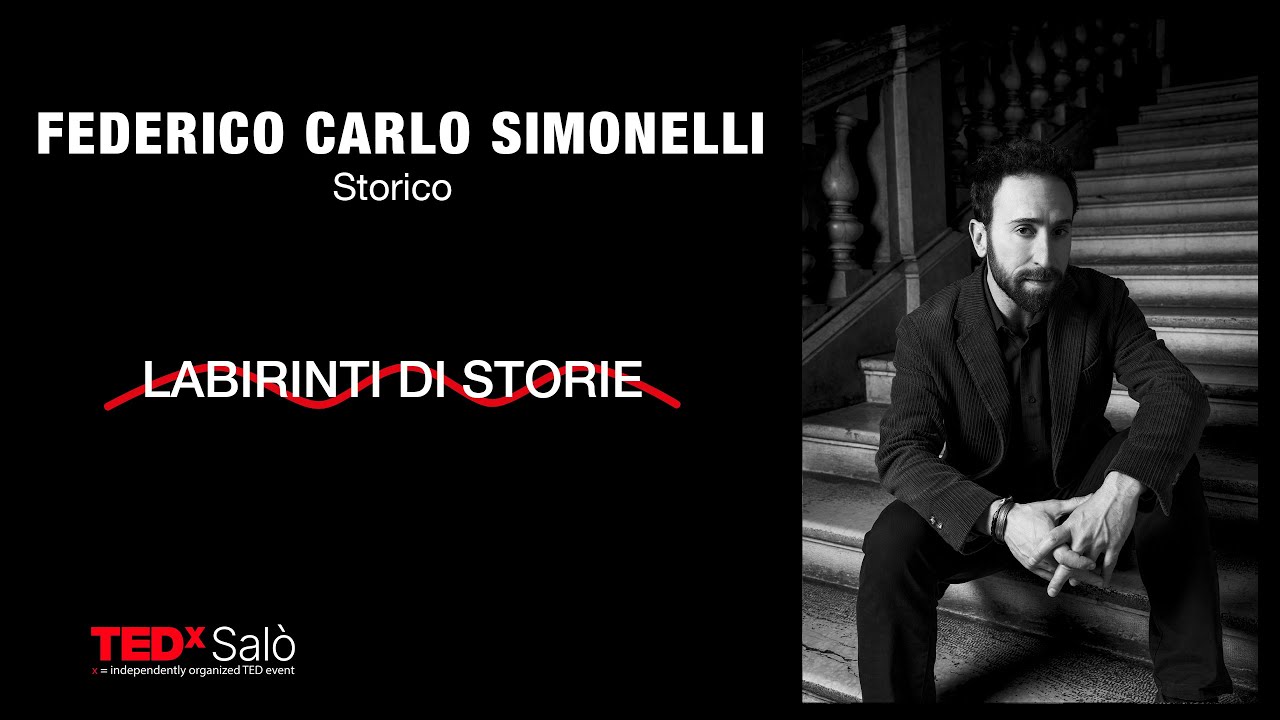 Labirinti di Storie | Federico Carlo Simonelli | TEDxSalò