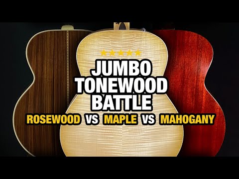 Jumbo Acoustic Tonewood Battle – Maple vs Rosewood vs Mahogany
