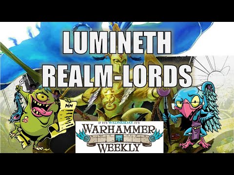 Lumineth Realm Lords 2022 Battletome Review - Warhammer Weekly 10122022