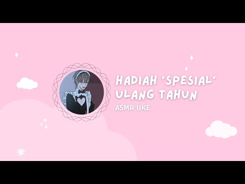 [BL] Hadiah "Spesial" Ulang Tahun | ASMR Uke (Eng Sub)