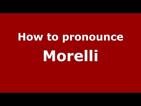 How to pronounce Morelli (Spanish/Argentina) - PronounceNames.com