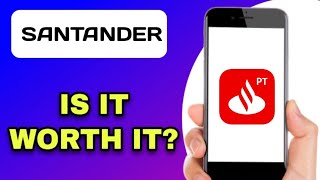 SANTANDER BANKING APP REVIEW - IS IT WORTH IT (EXPLAINED)