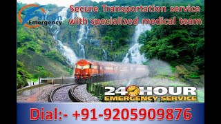 Get Train Ambulance Patna to Delhi - Best Relocation and Affordable Rate