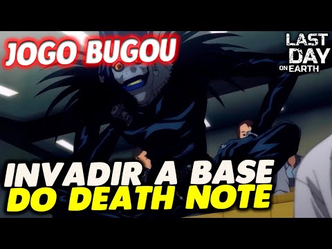 INVADIR A BASE DO DEATH NOTE E O JOGO BUGOU - Last Day On Earth
