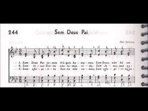 CCB - HINÁRIO 04 - HINO 244 - "SEM DEUS PAI" - by MESSIAS ULLMANN