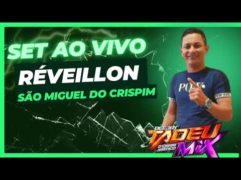 SET AO VIVO RÉVEILLON " SAO MIGUEL DO CRISPIM" DJ TADEU MIX, PAREDAO SUPER PRESSÃO