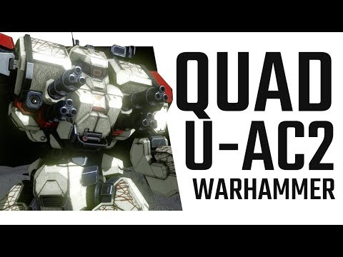 Quad U-AC2 Warhammer Dakka Build - Mechwarrior Online The Daily Dose #350