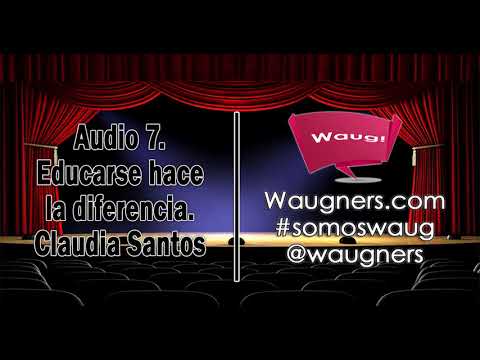 Audio 7 // Educarse hace la diferencia // Claudia Santos