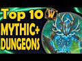 Top 10 Best Mythic+ Dungeons