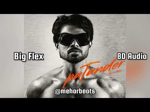 Big Flex | Arjan Dhillon | 8D Audio | New Punjabi Songs 2024 | #new