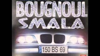 BOUGNOUL SMALA - Du bail d'chtailles (1999)