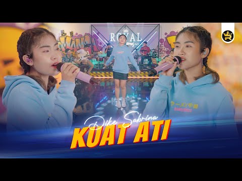 DIKE SABRINA - KUAT ATI ( Official Live Video Royal Music )
