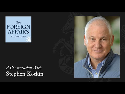 Stephen Kotkin: Russia’s Murky Future | Foreign Affairs Interview