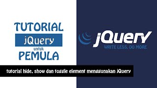 Tutorial jQuery Hide Show Toggle Untuk Pemula Bahasa Indonesia